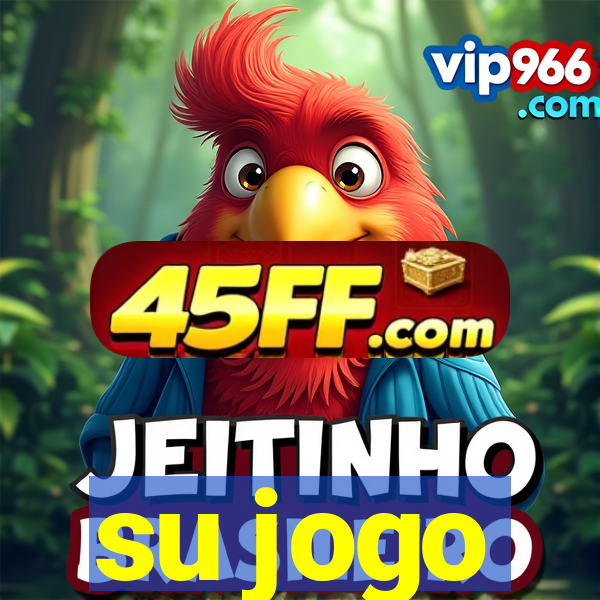 su jogo